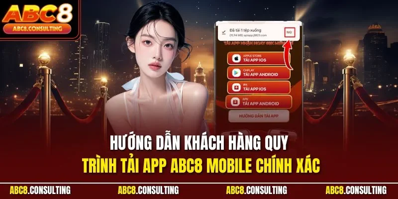 Hướng dẫn khách hàng quy trình tải App ABC8 Mobile chính xác