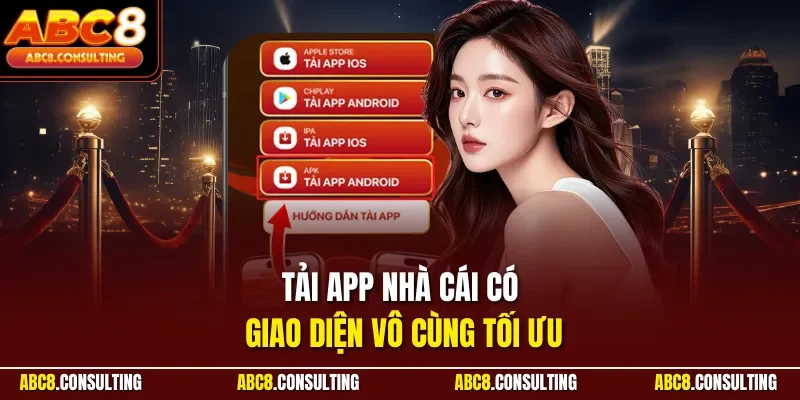 Tải app nhà cái có giao diện vô cùng tối ưu