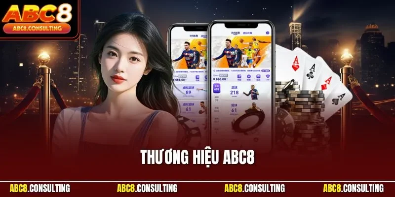 Thương Hiệu ABC8 – Sân Chơi Giải Trí Uy Tín Hàng Đầu